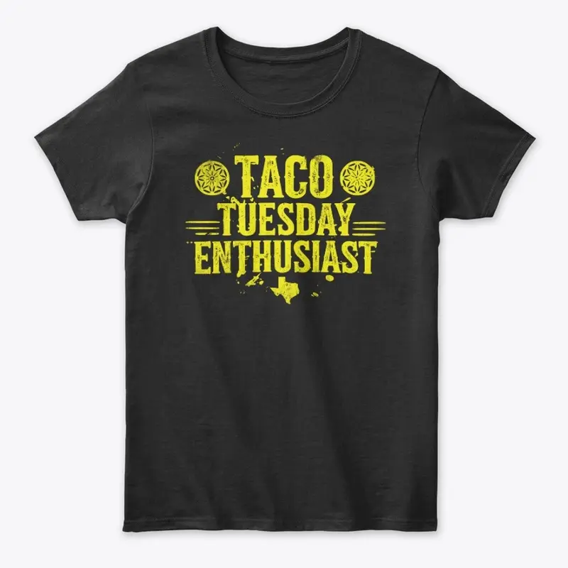 Taco Tuesday Enthusiast