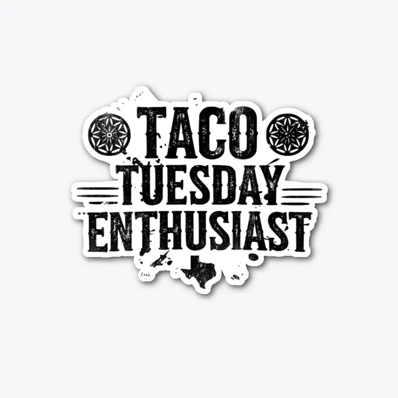 Taco Tuesday Enthusiast