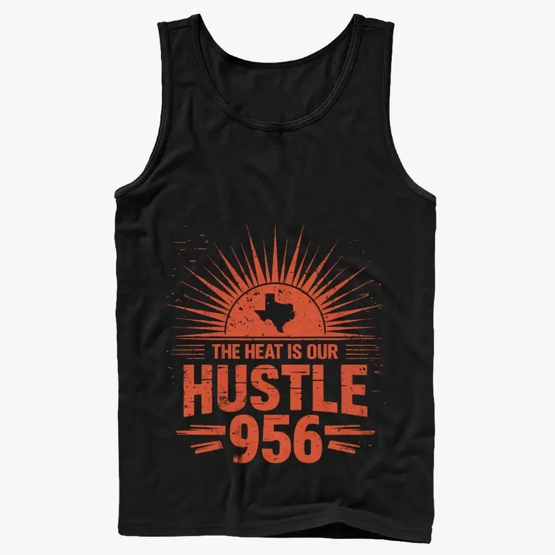 The Heat is Our Hustle – 956 by Puro 956